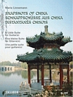 Snapshots of China / Schnappschüsse aus China